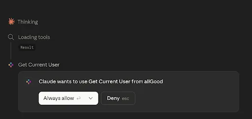 Claude tool approval dialog asking to use Get Current User from allGood with Always allow and Deny options